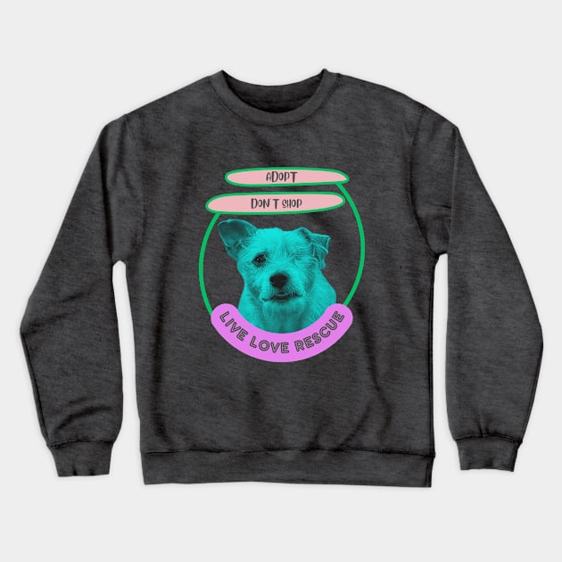 Rescue, adopt don't shop, oney eyed rescue dog Crewneck Sweatshirt by happygreen